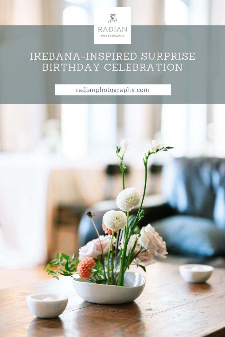 ikebana inspired surprise birthday celebration