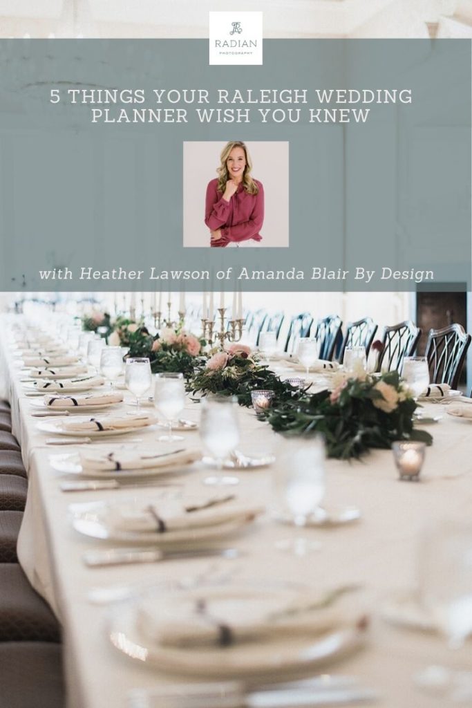 5 things your raleigh wedding planner wish you knew